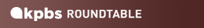 KPBS Roundtable